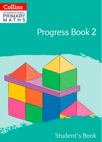 Collins International Primary Maths Students Book Progress Book 2 Collins International Primary Maths Students Book Progress Book 2