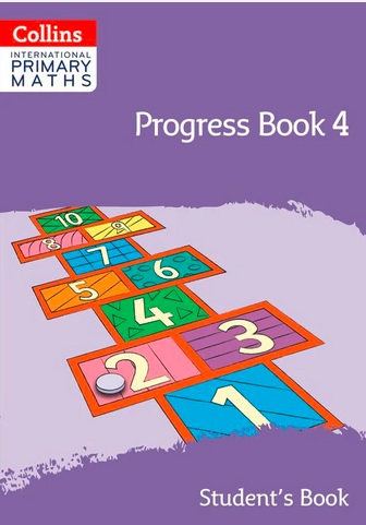 Collins International Primary Maths Students Book Progress Book 4 Collins International Primary Maths Students Book Progress Book 4